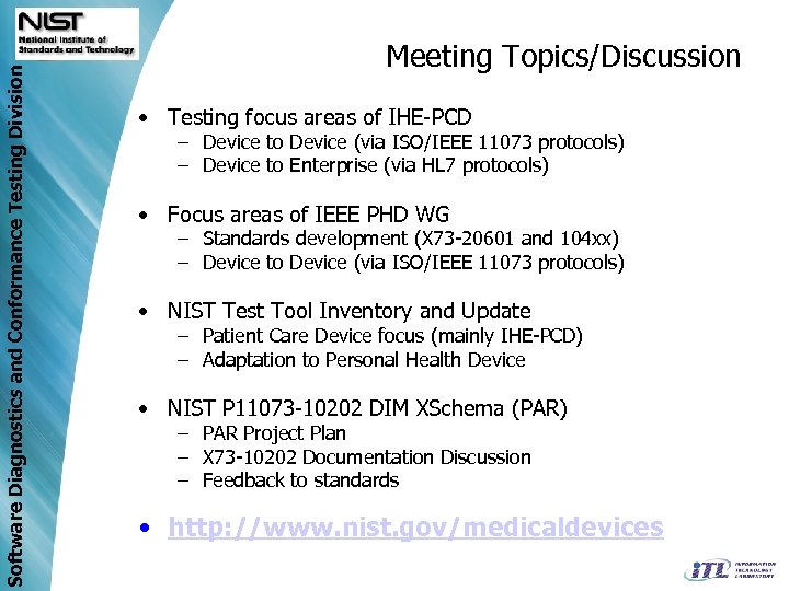 Software Diagnostics and Conformance Testing Division Meeting Topics/Discussion • Testing focus areas of IHE-PCD