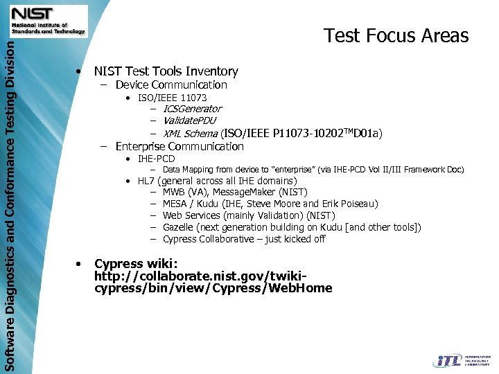 Software Diagnostics and Conformance Testing Division Test Focus Areas • NIST Test Tools Inventory