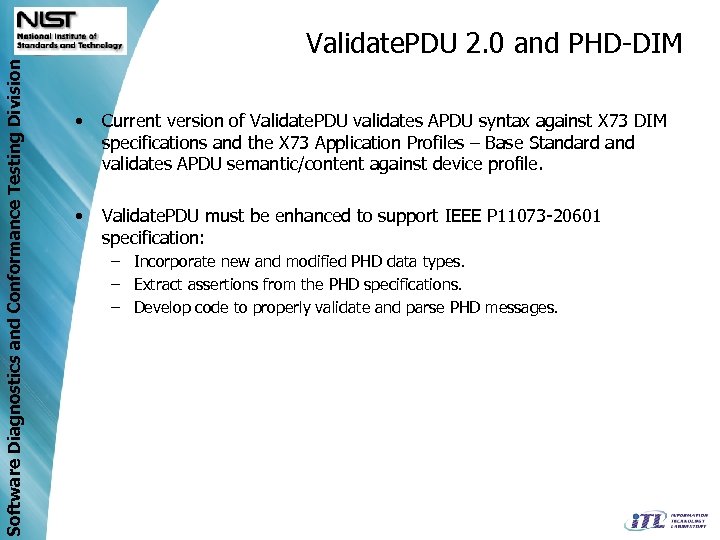 Software Diagnostics and Conformance Testing Division Validate. PDU 2. 0 and PHD-DIM • Current