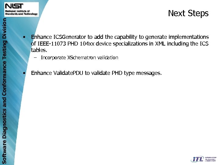 Software Diagnostics and Conformance Testing Division Next Steps • Enhance ICSGenerator to add the