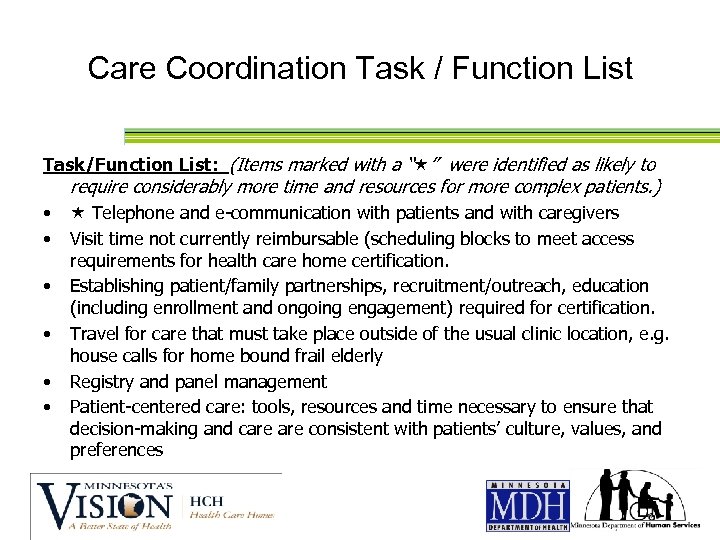 Care Coordination Task / Function List Task/Function List: (Items marked with a “ ”
