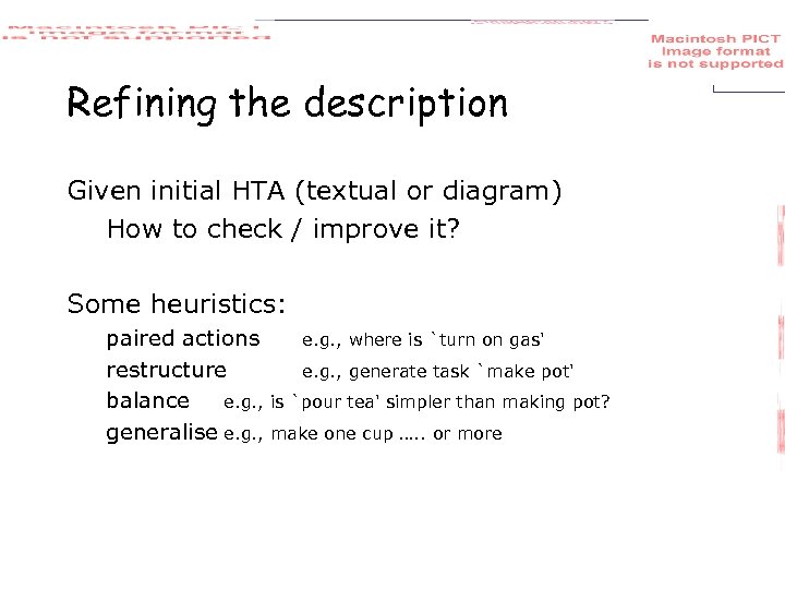 Refining the description Given initial HTA (textual or diagram) How to check / improve