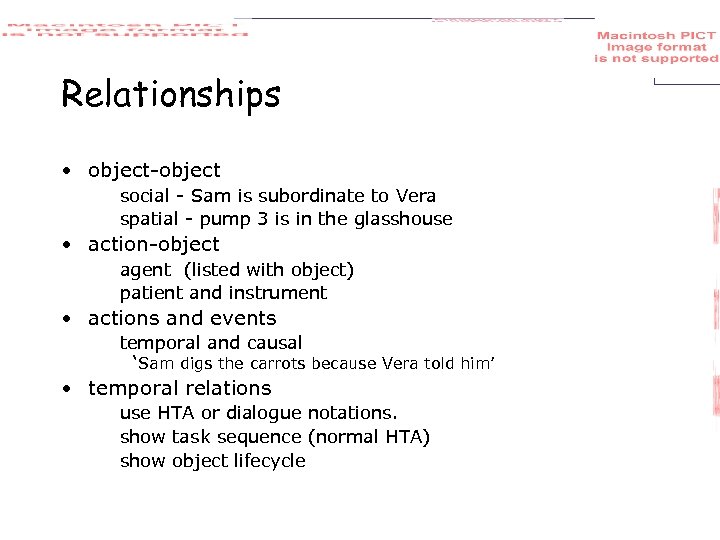 Relationships • object-object social - Sam is subordinate to Vera spatial - pump 3