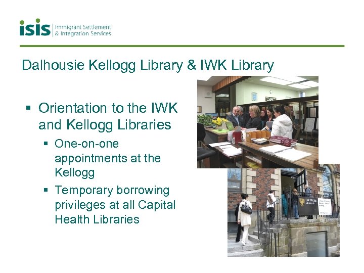 Dalhousie Kellogg Library & IWK Library § Orientation to the IWK and Kellogg Libraries