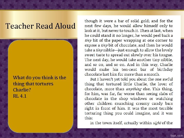 Teacher Read Aloud What do you think is the thing that tortures Charlie? RL