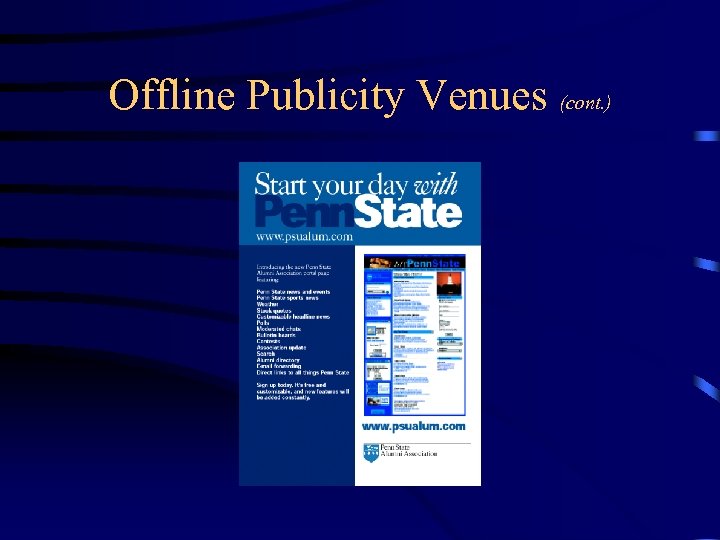 Offline Publicity Venues (cont. ) 