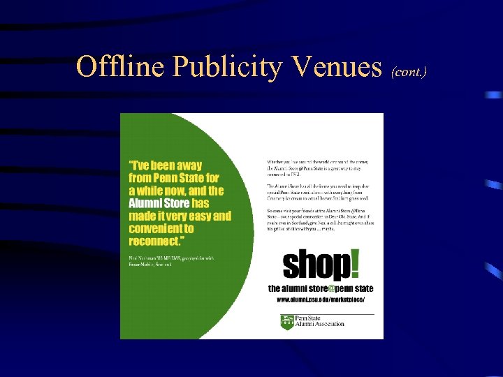 Offline Publicity Venues (cont. ) 