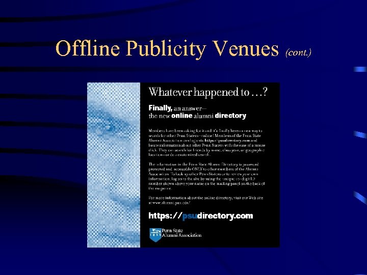 Offline Publicity Venues (cont. ) 