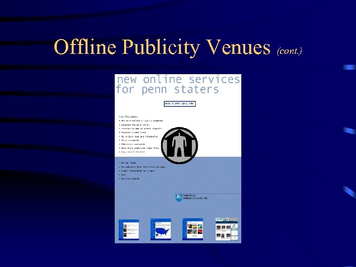 Offline Publicity Venues (cont. ) 