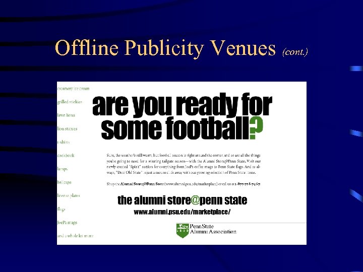 Offline Publicity Venues (cont. ) 