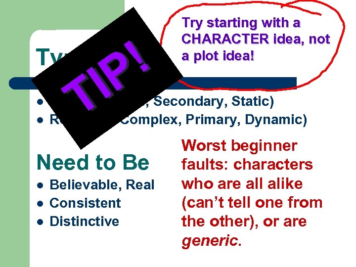 ! P I T Types l l Flat (or Simple, Secondary, Static) Round (or