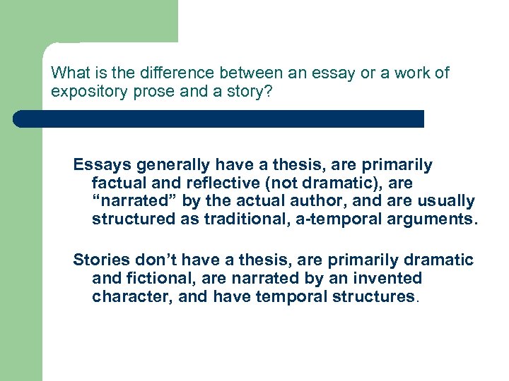 What is the difference between an essay or a work of expository prose and