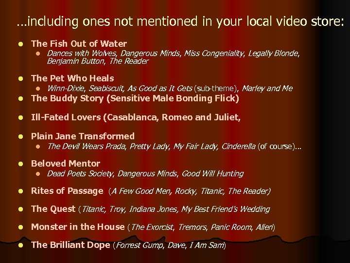 …including ones not mentioned in your local video store: l The Fish Out of