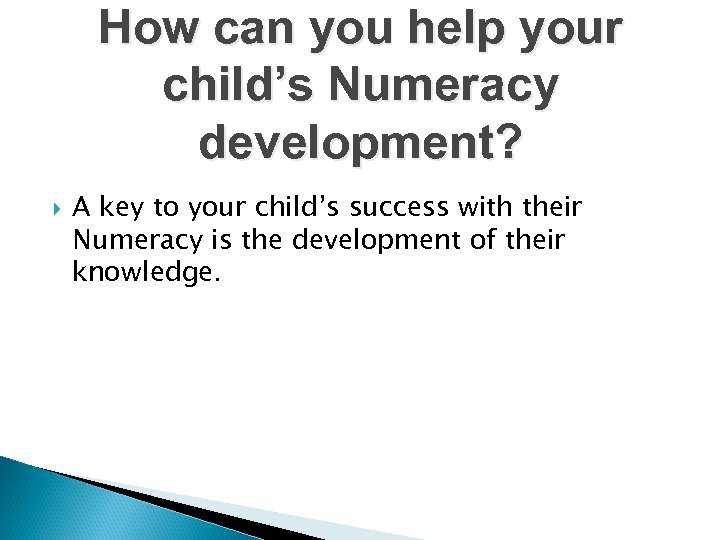 How can you help your child’s Numeracy development? A key to your child’s success