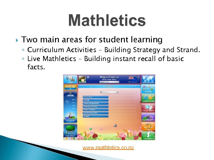 Mathletics Two main areas for student learning ◦ Curriculum Activities – Building Strategy and