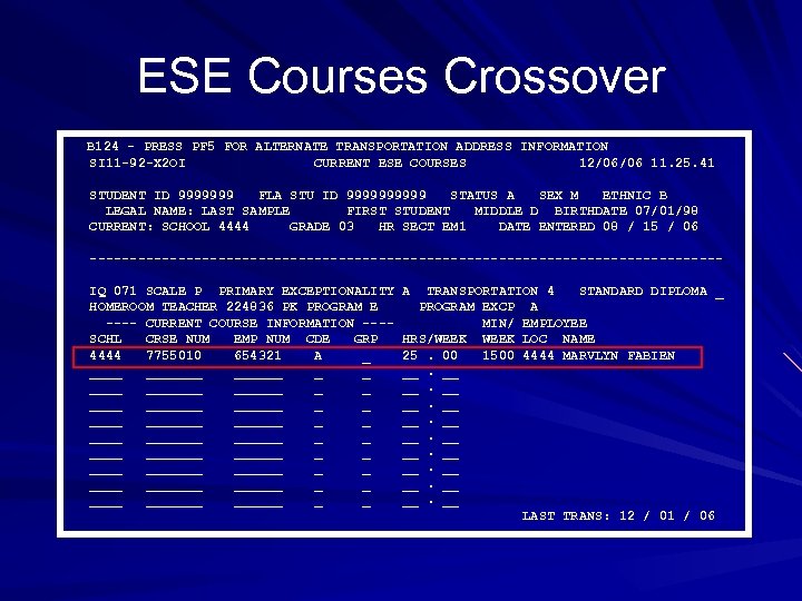ESE Courses Crossover B 124 - PRESS PF 5 FOR ALTERNATE TRANSPORTATION ADDRESS INFORMATION