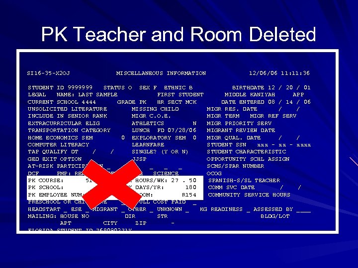 PK Teacher and Room Deleted SI 16 -35 -X 2 OJ MISCELLANEOUS INFORMATION 12/06/06