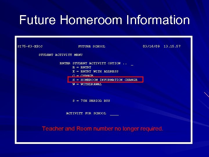 Future Homeroom Information SI 75 -63 -X 2 OJ FUTURE SCHOOL 03/16/09 STUDENT ACTIVITY