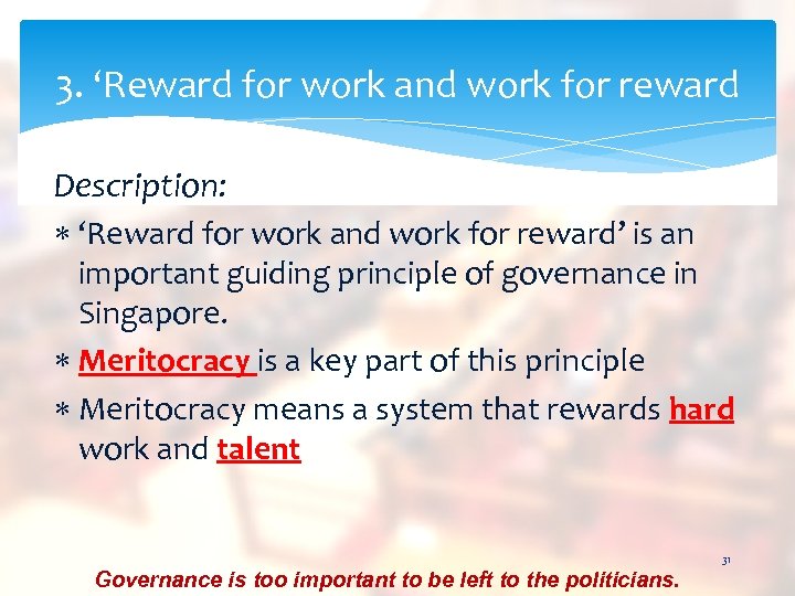 3. ‘Reward for work and work for reward Description: ‘Reward for work and work