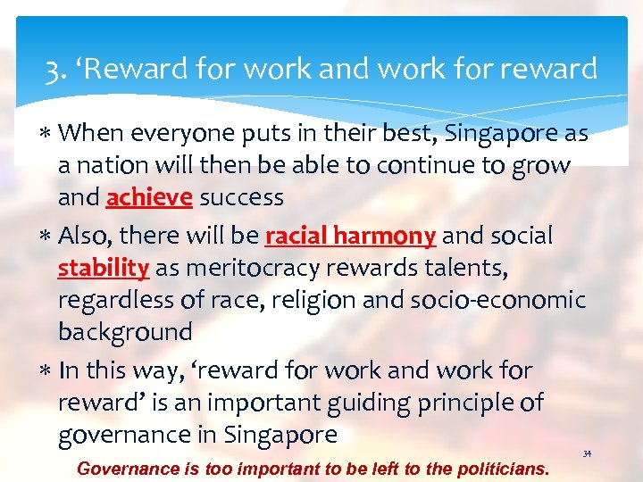 3. ‘Reward for work and work for reward When everyone puts in their best,