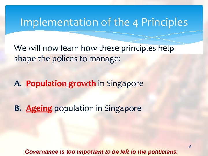 Implementation of the 4 Principles We will now learn how these principles help shape