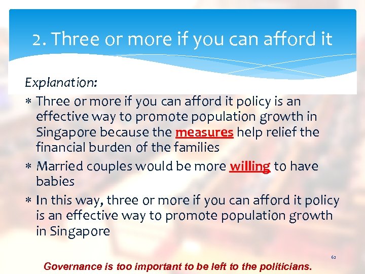 2. Three or more if you can afford it Explanation: Three or more if