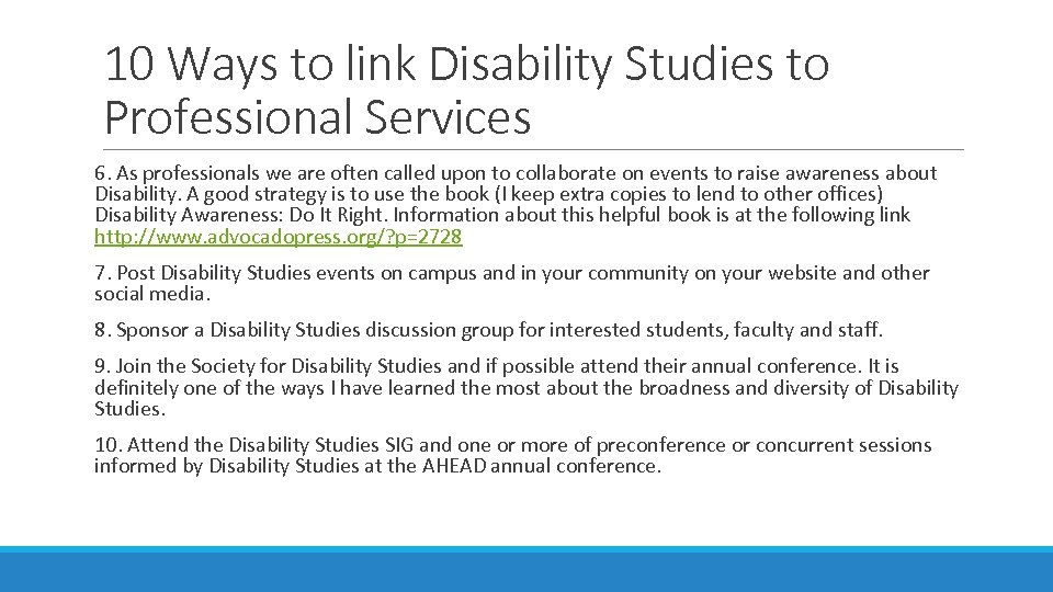 10 Ways to link Disability Studies to Professional Services 6. As professionals we are