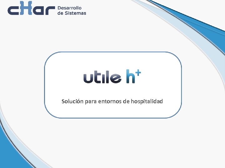 Solución para entornos de hospitalidad 