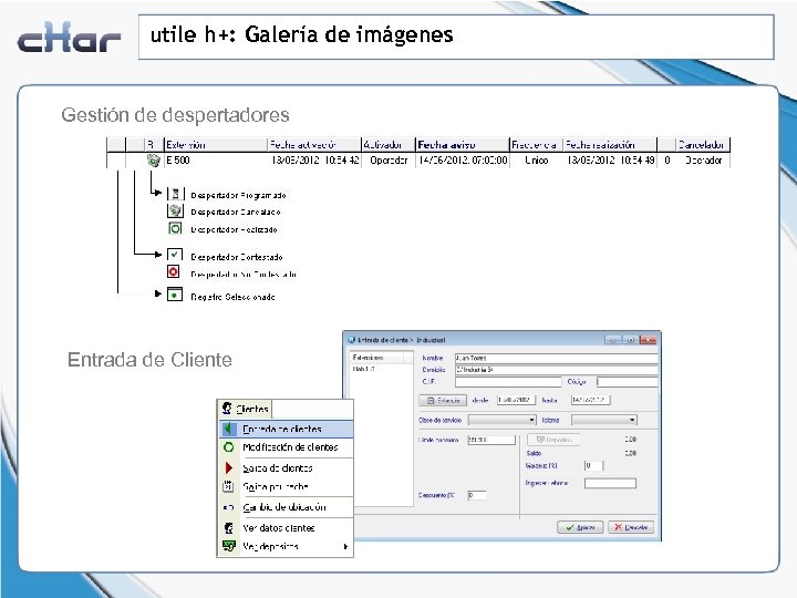 utile h+: Galería de imágenes Gestión de despertadores Entrada de Cliente 