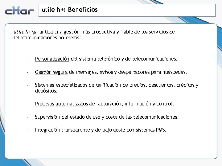 utile h+: Beneficios utile h+ garantiza una gestión más productiva y fiable de los