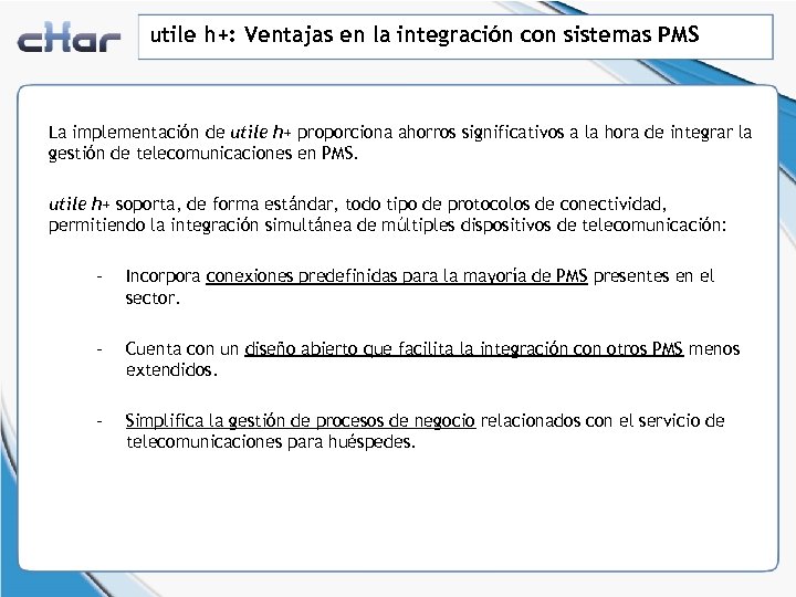 utile h+: Ventajas en la integración con sistemas PMS La implementación de utile h+