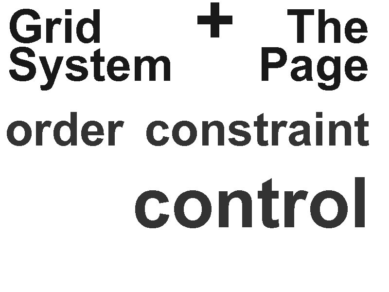 Grid + The System Page order constraint control 