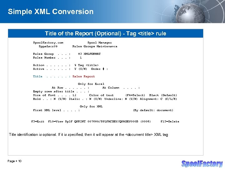 Simple XML Conversion Title of the Report (Optional) - Tag <title> rule Spool. Factory.