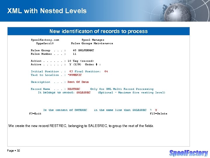 XML with Nested Levels New identificaton of records to process Spool. Factory. com Sppafacr