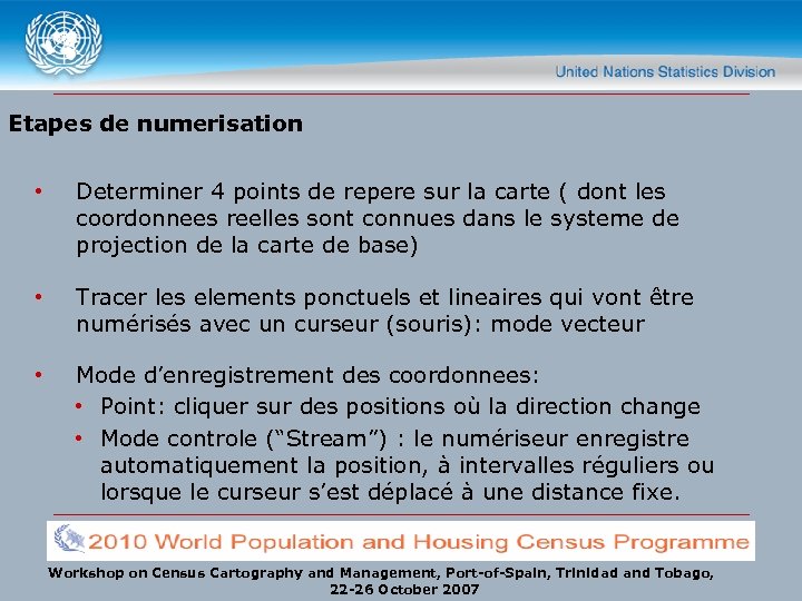 Etapes de numerisation • Determiner 4 points de repere sur la carte ( dont