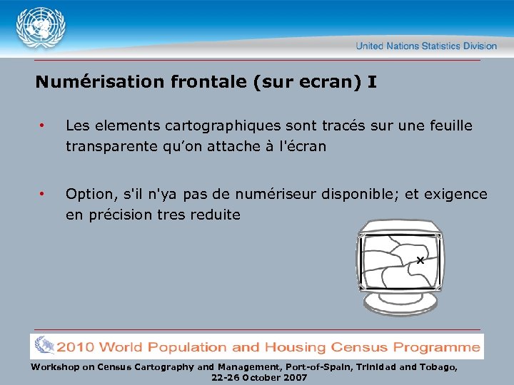 Numérisation frontale (sur ecran) I • Les elements cartographiques sont tracés sur une feuille