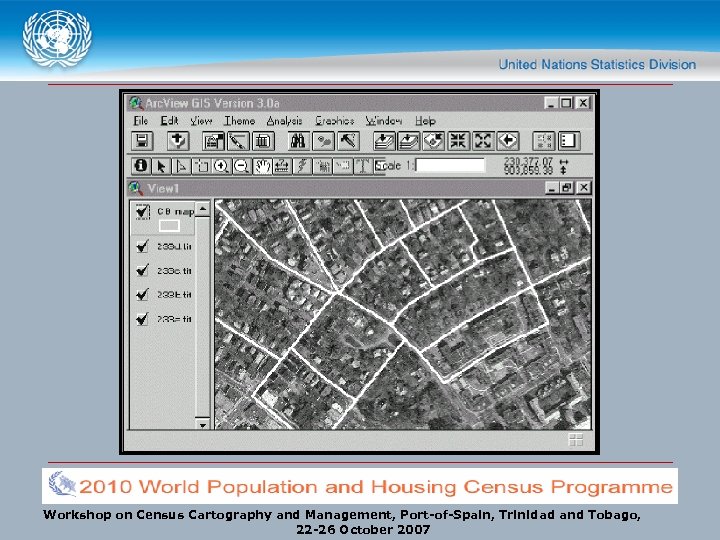 Workshop on Census Cartography and Management, Port-of-Spain, Trinidad and Tobago, 22 -26 October 2007