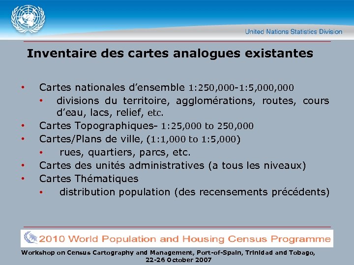 Inventaire des cartes analogues existantes • • • Cartes nationales d’ensemble 1: 250, 000