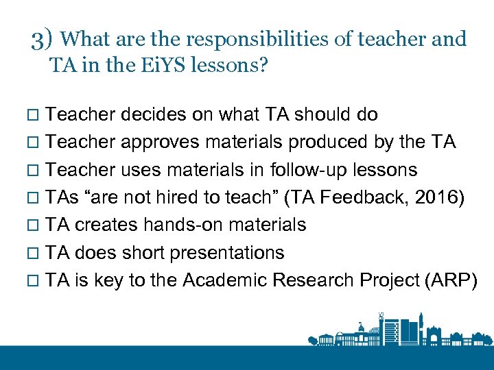 3) What are the responsibilities of teacher and TA in the Ei. YS lessons?
