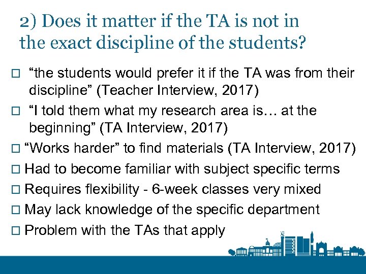 2) Does it matter if the TA is not in the exact discipline of