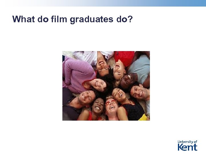 What do film graduates do? 