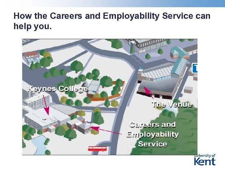 How the Careers and Employability Service can help you. 