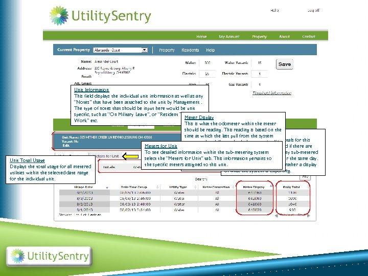 Unit Information This field displays the individual unit information as well as any “Notes”