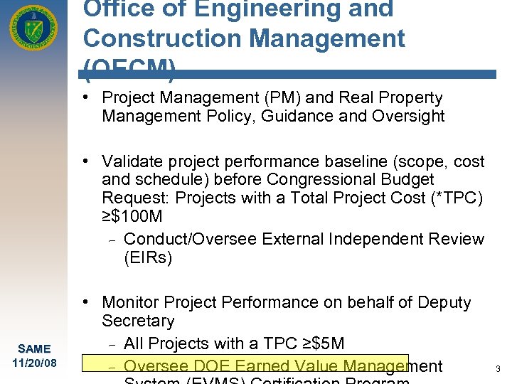 Office of Engineering and Construction Management (OECM) • Project Management (PM) and Real Property
