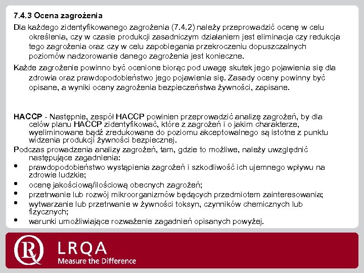 7. 4. 3 Ocena zagrożenia Dla każdego zidentyfikowanego zagrożenia (7. 4. 2) należy przeprowadzić