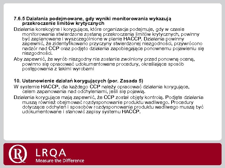 7. 6. 5 Działania podejmowane, gdy wyniki monitorowania wykazują przekroczenie limitów krytycznych Działania korekcyjne