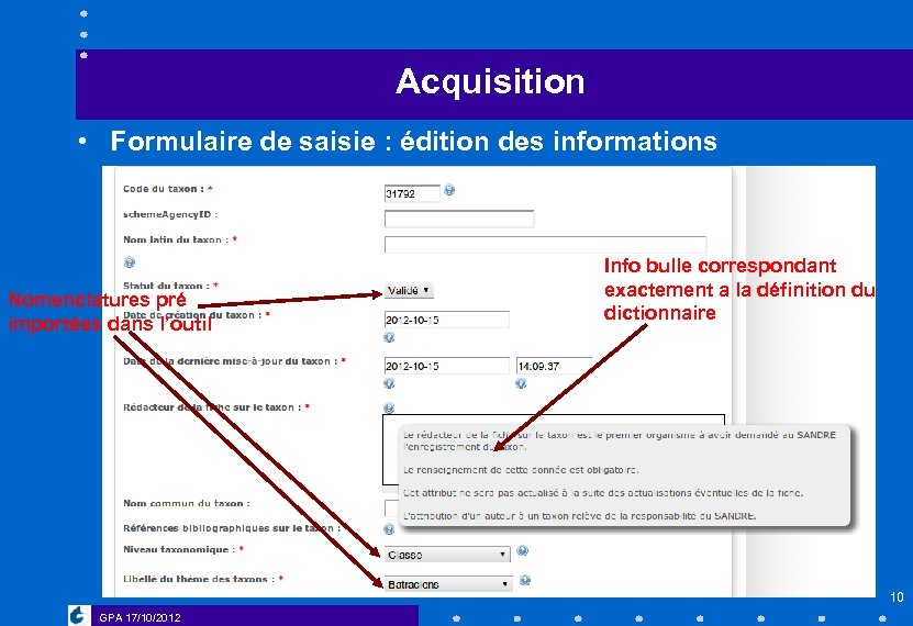 Acquisition • Formulaire de saisie : édition des informations Nomenclatures pré importées dans l’outil