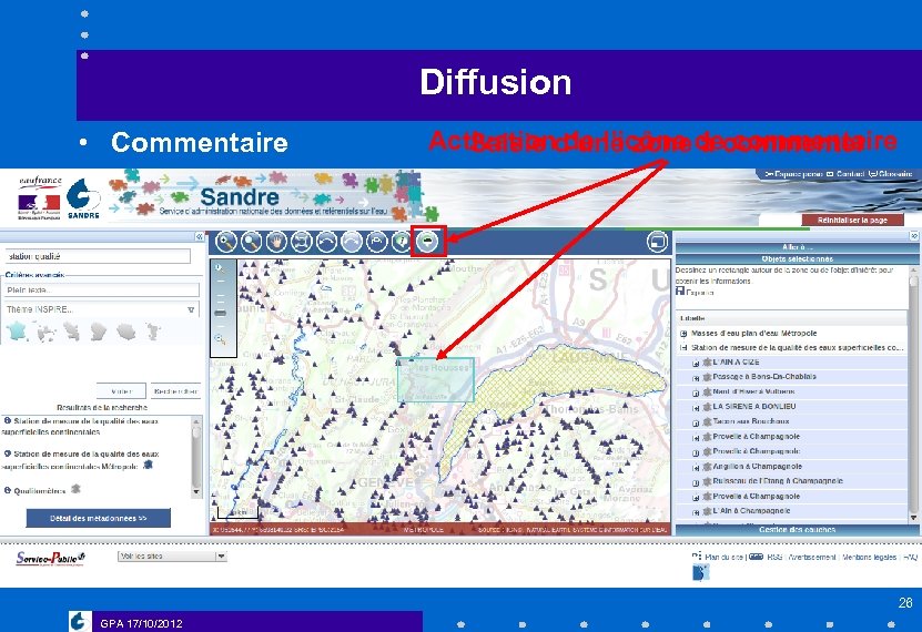 Diffusion • Commentaire Activation de l’icône de commentaire Saisie d’une zone à commenter 26