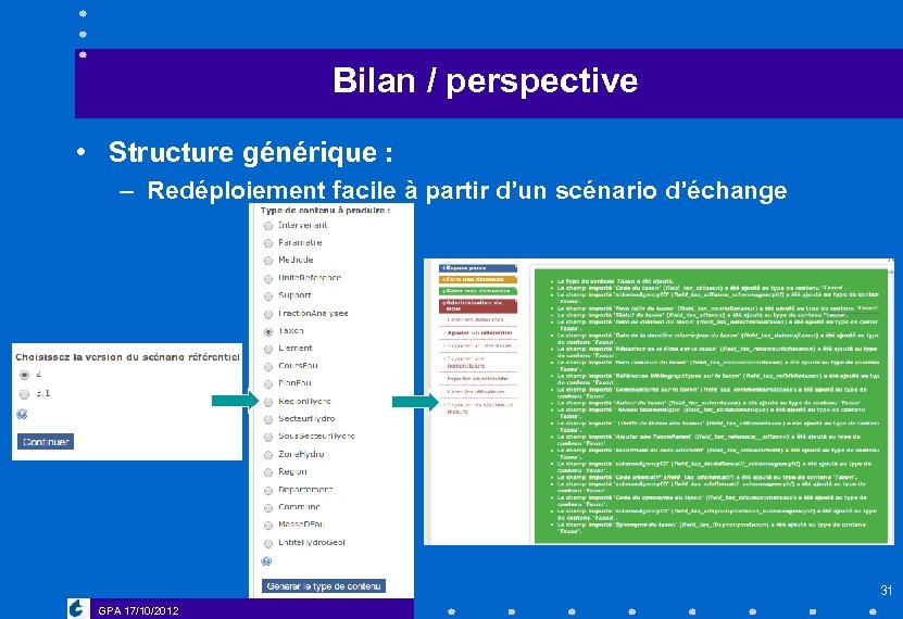 Bilan / perspective • Structure générique : – Redéploiement facile à partir d’un scénario