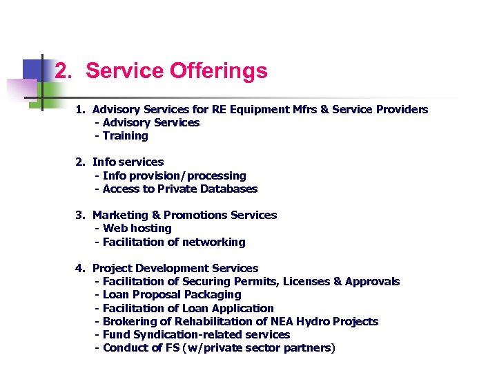 2. Service Offerings 1. Advisory Services for RE Equipment Mfrs & Service Providers -
